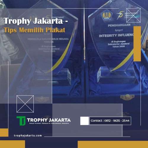 Trophy Jakarta – Tips Memilih Plakat